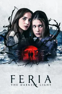 Feria: En Karanlık Işık izle