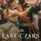 The Last Czars fragman izle